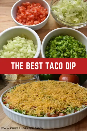 The Best Taco Dip • www.knifeandpaddle.com