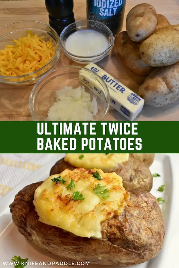 Ultimate Twice Baked Potatoes