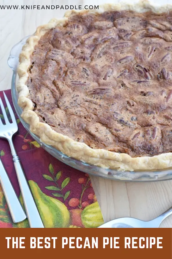 The Best Pecan Pie Recipe