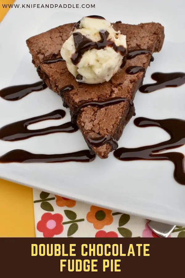 Double Chocolate Fudge Pie with chocolate chip ice cream and drizzled chocolate sauce