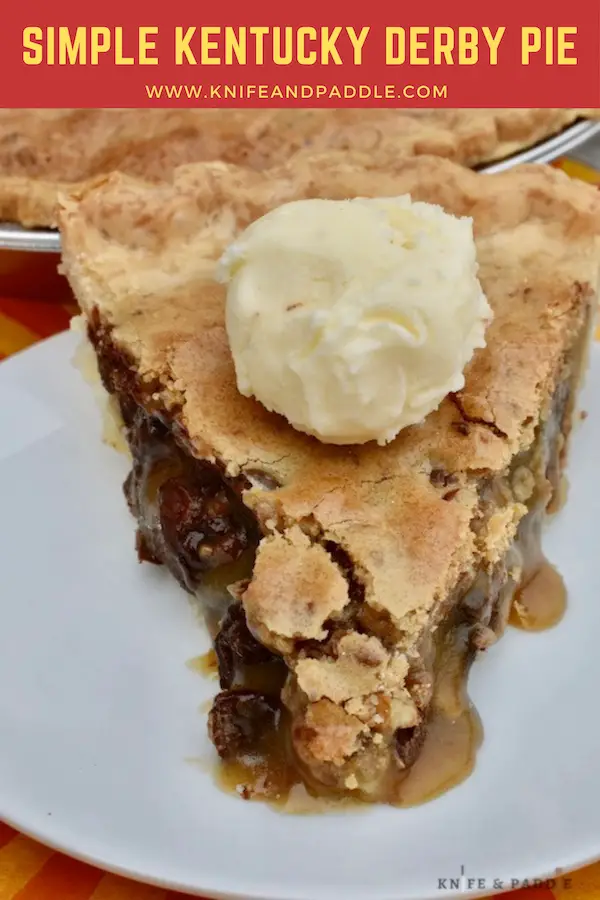 Simple Kentucky Derby Pie with Ice Cream 