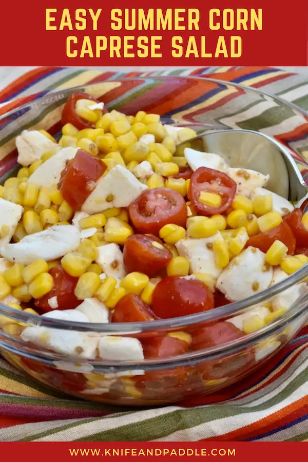 Corn caprese salad in a bowl