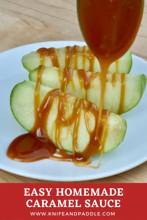 Easy Homemade Caramel Sauce drizzled over apple slices