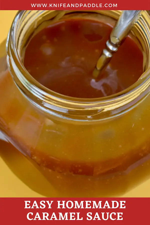 Easy Homemade Caramel Sauce in a jar