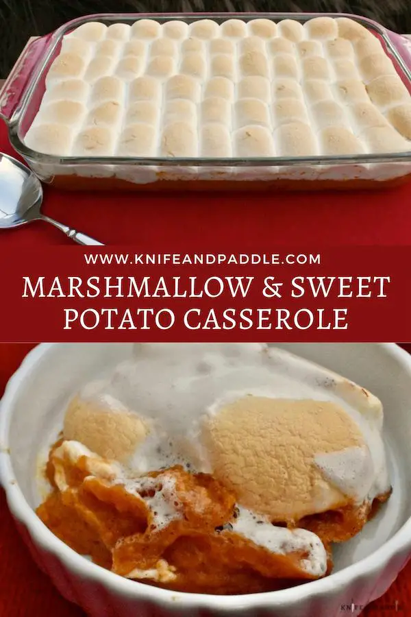 Marshmallow and Sweet Potato Casserole • www.knifeandpaddle.com