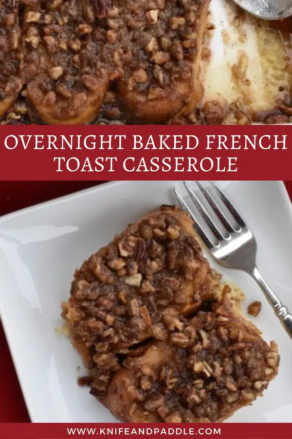 Overnight baked french toast casserole with praline topping on a dish
