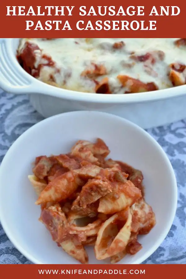 Healthy Pasta and Sausage Casserole in a bowl