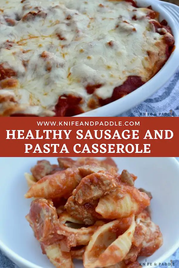 Healthy Pasta and Sausage Casserole