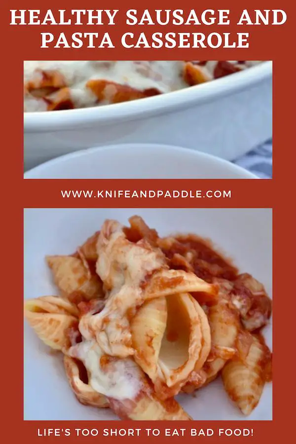 Healthy Pasta and Sausage Casserole