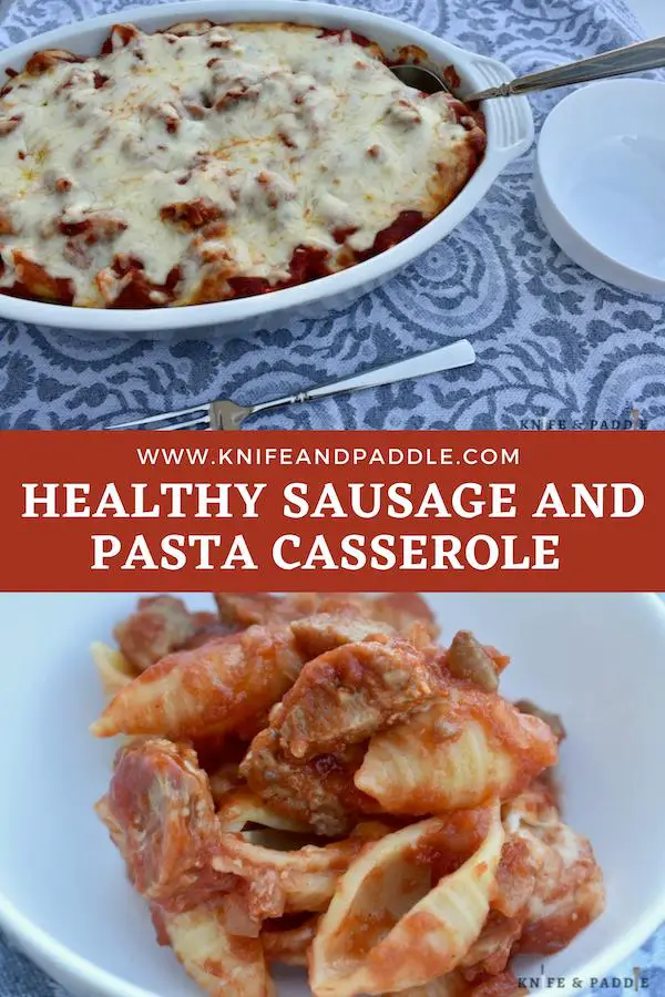 Healthy Pasta and Sausage Casserole