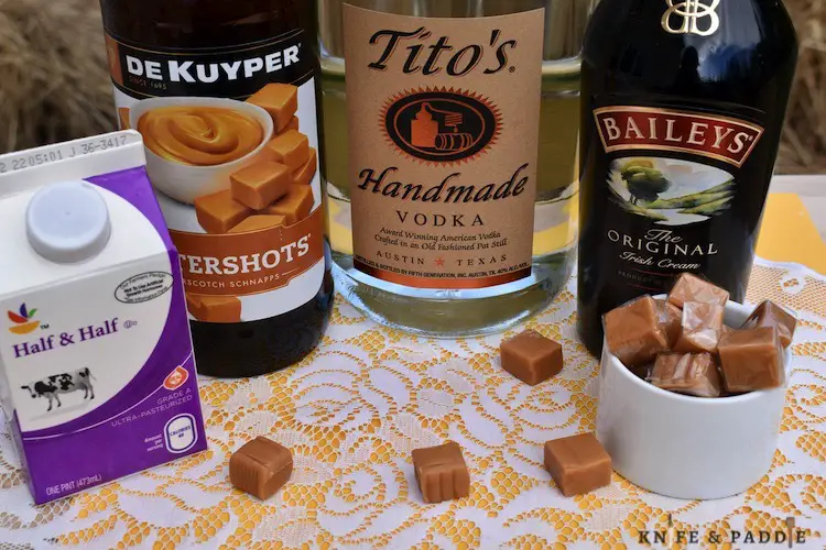 Half & Half, Buttershots, Tito's Vodka, Bailey's Irish Cream and caramels