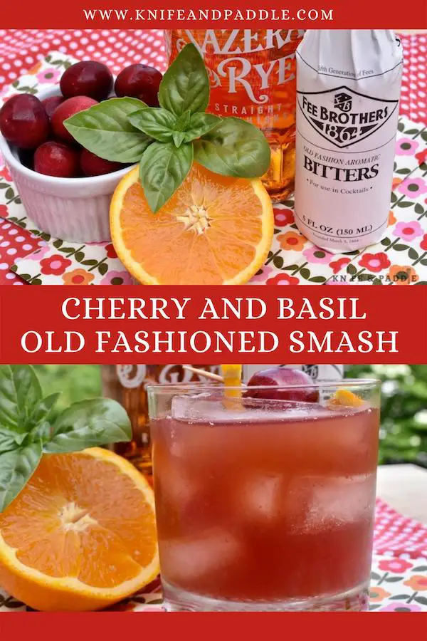 Cherry and Basil Old Fashioned Smash