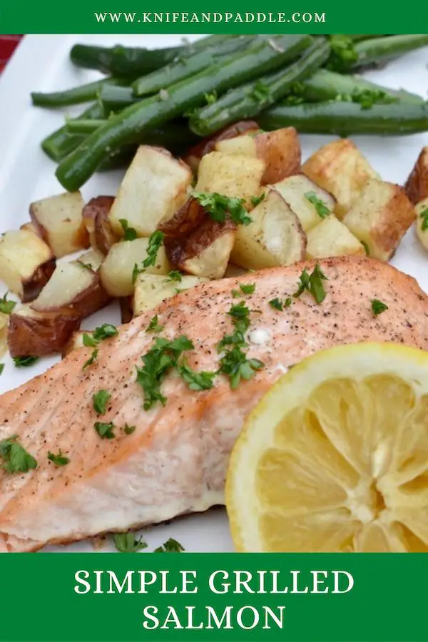 Simple Grilled Salmon with green beans with shallot and lemon