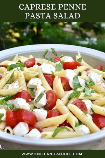 Caprese Penne Pasta Salad • www.knifeandpaddle.com