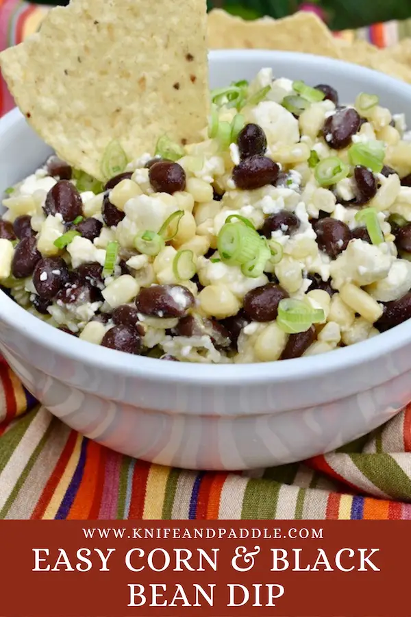 Easy corn and black bean dip served with tortilla chips