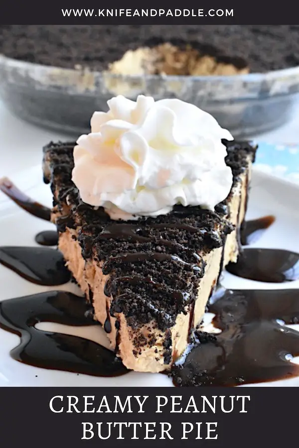 Creamy Peanut Butter Pie with crushed Oreos topped with chocolate drizzle and whipped cream