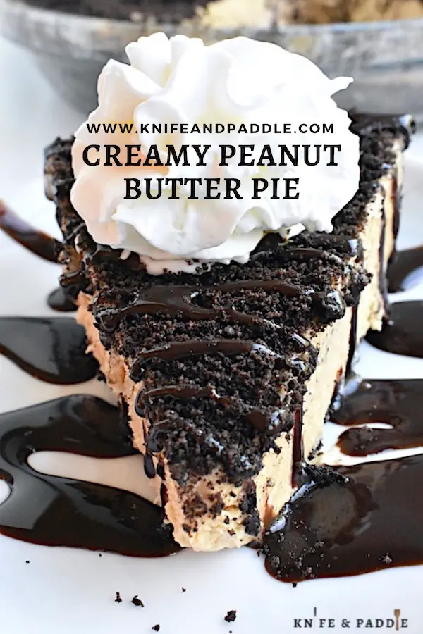 Creamy Peanut Butter Pie with crushed Oreos topped with chocolate drizzle and whipped cream