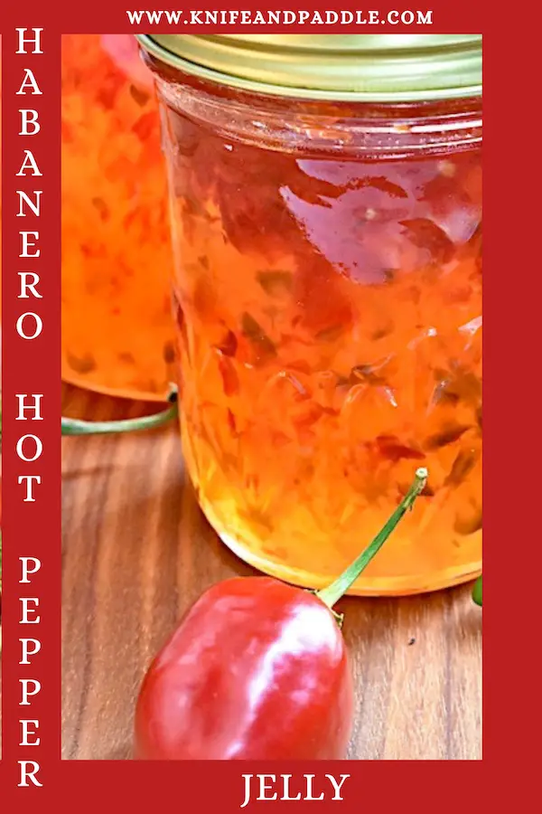 Habanero Hot Pepper Jelly in mason jars